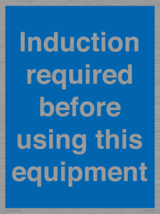 Induction required before using this equipment